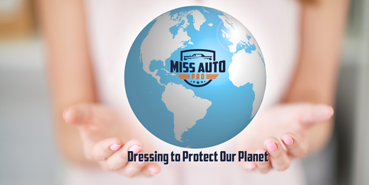 Miss Auto Pro - Dressing to Protect the Planet
